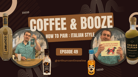 Episode 49: Coffee and Booze - Arthur Cantina Wine & Liquor