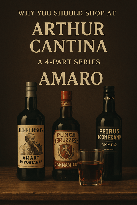 Why You Should Shop at Arthur Cantina: 4-Part Series: Amaro - Arthur Cantina Wine & Liquor