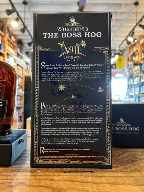 Whistle Pig The Boss Hog VIII Lapulapu's Pacific 750mL - The One That Made It Around The World - Arthur Cantina Wine & Liquor